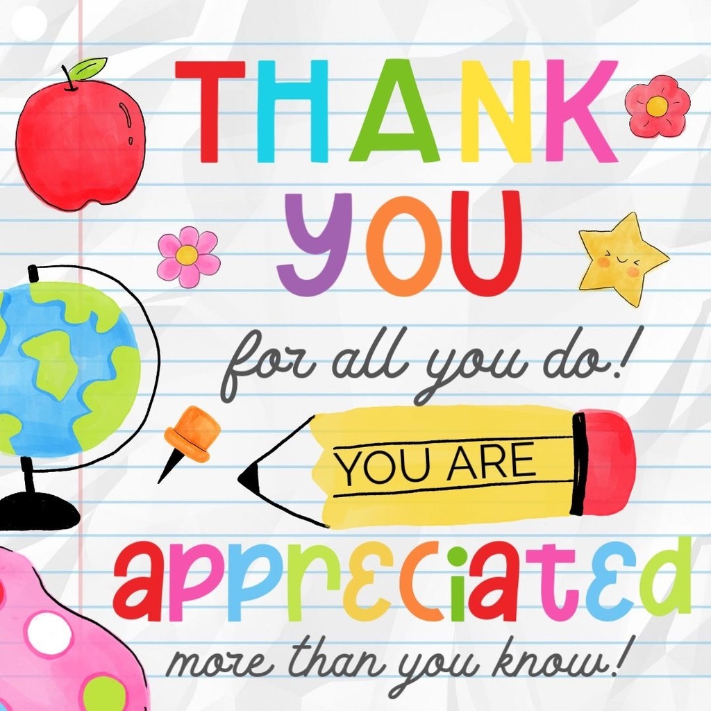 Teachers and staff appreciation. 