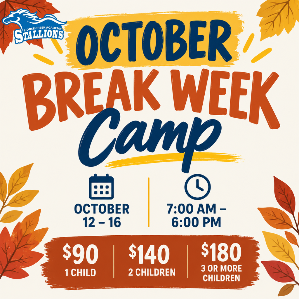 An event poster for October Break Week Camp. Dates are October 12-16. Times are 7:00 AM to 6:00 PM. Prices are $90 for 1 child, $140 for 2 children, and $180 for 3 or more children.