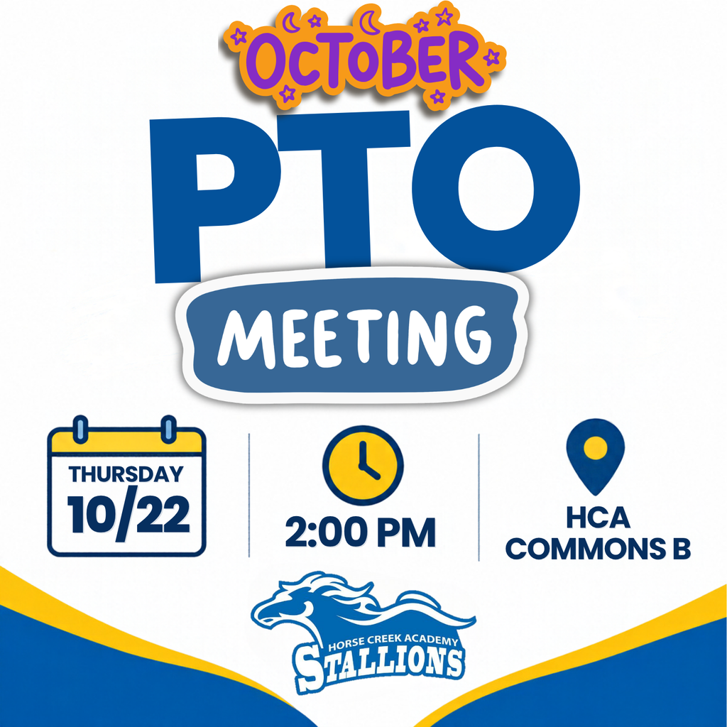Blue and white poster with a horse logo reading PTO Meeting, date Thursday 10/22, time 2:00 PM, and location HCA Commons B.