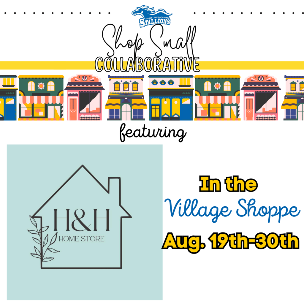 H&H Home Store will be in the school store Aug 19-30.