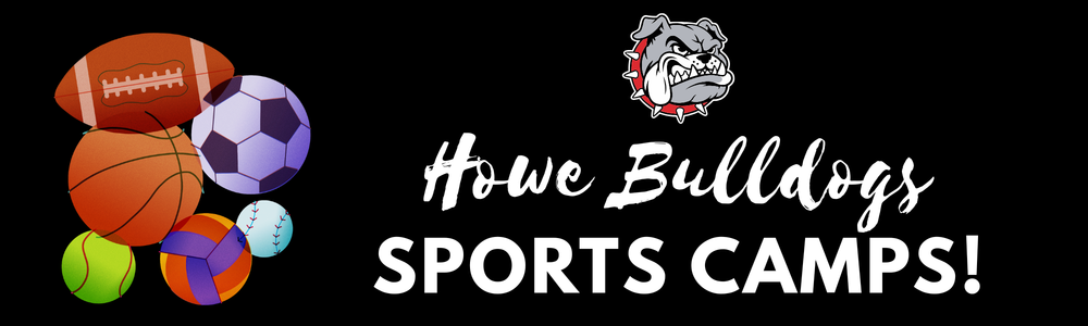 Howe Bulldogs Summer Camps for May through June