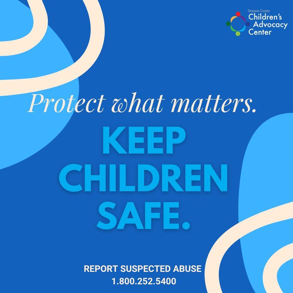 Keep children safe, report suspected abuse 1.800.252.5400