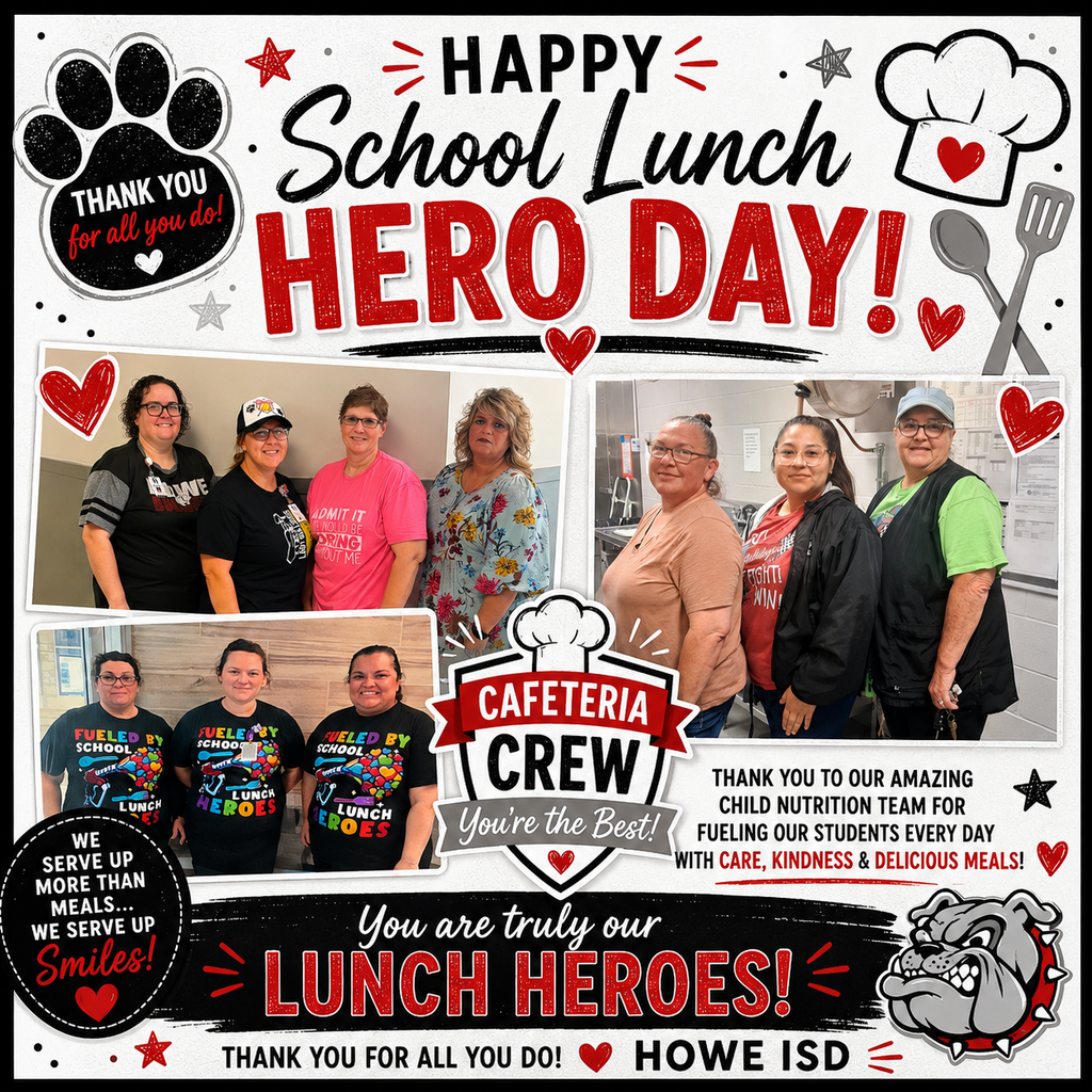 A Howe ISD School Lunch Hero Day appreciation graphic featuring photos of cafeteria staff members from across the district. The design uses Howe ISD colors of black, white, gray, and red with playful school and cafeteria-themed illustrations including hearts, chef hats, utensils, stars, and a bulldog mascot. Large text reads “Happy School Lunch Hero Day!” and thanks the Child Nutrition team for fueling students every day with care, kindness, and delicious meals. The graphic celebrates cafeteria employees as “Lunch Heroes” and includes multiple group photos of smiling staff members in cafeteria and school settings.
