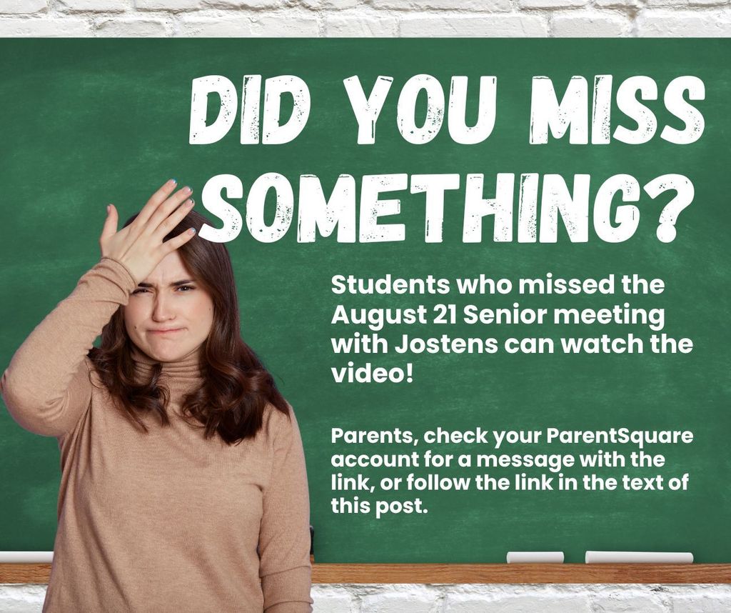 Did you miss something? Information about the August 21 Jostens meeting with seniors.