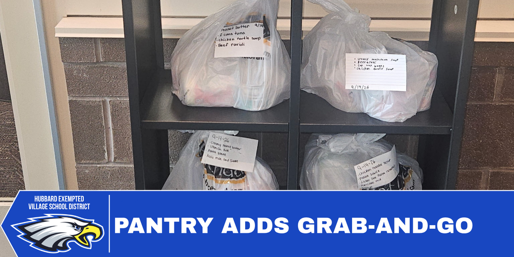 Grab-and-go food bags available for families at Hubbard Schools Pantry pickup stations near elementary and middle school entrances.