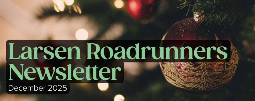 Larsen Roadrunners Newslettersletter