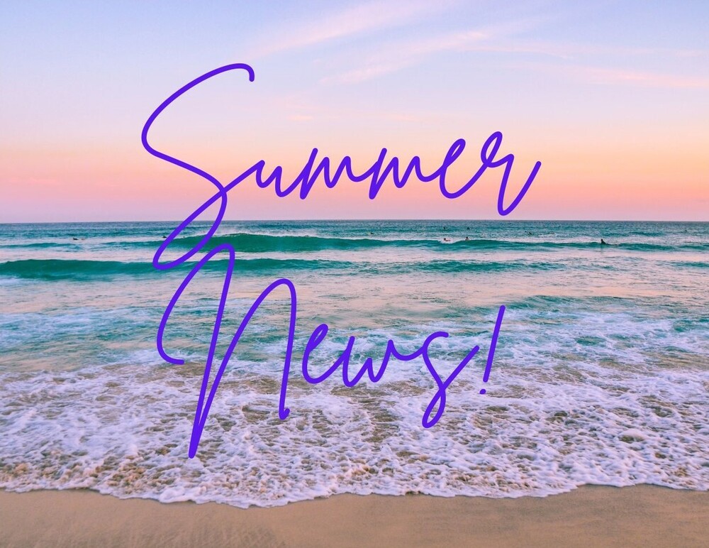 Summer News! 