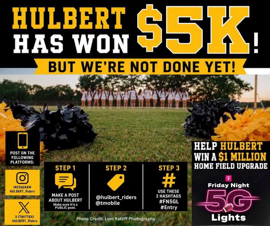 Hulbert won  $5,000 in the T-mobile Friday Night 5G Lights contest. You can help us win more by making a post about Hulbert on Instagram or X tagging @hulbert_riders and @tmobile using the hashtages #FN5GL and #Entry