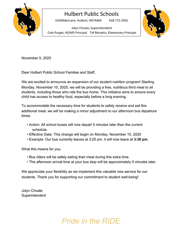 Letter Stating - Good news Rider Family! Starting Monday, November 10, 2025 all buses will leave the campus 5 minutes later in the afternoon in order to allow students riding the bus to receive a 3rd meal. The new departure time is 3:30 pm.
