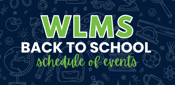 WLMS Back to school event schedule