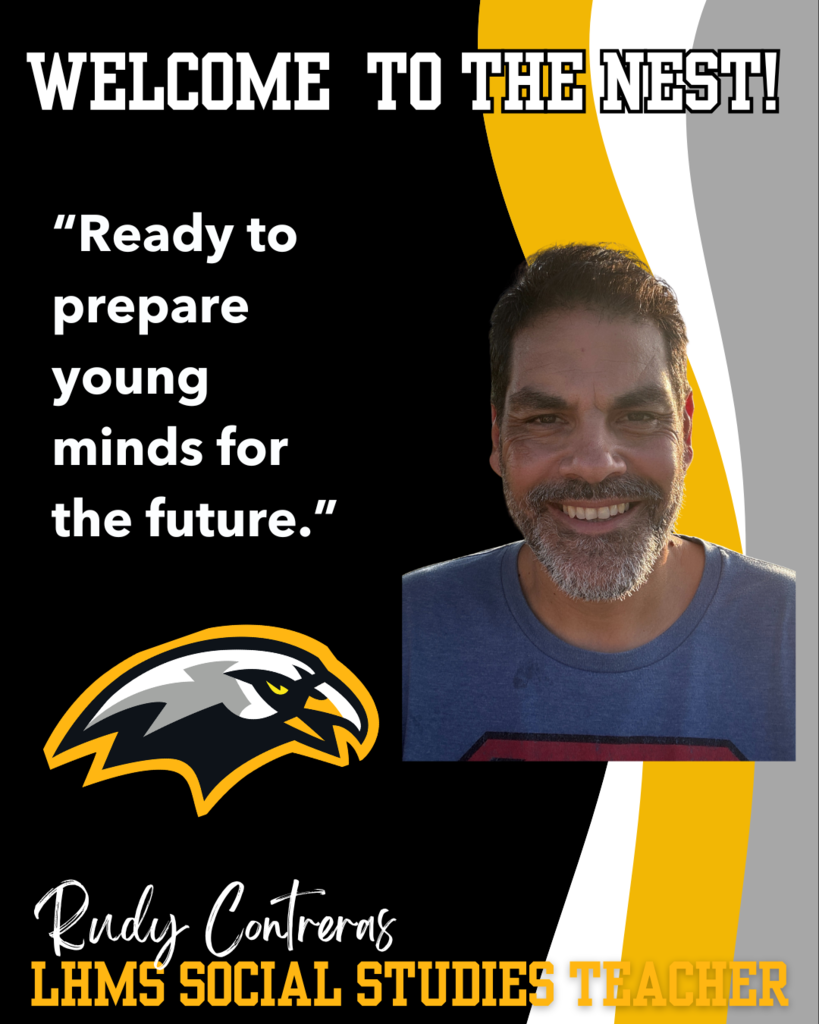 Please give a warm LHMS welcome to our Social Studies Teacher, Mr. Contreras ! #LHMSHawks