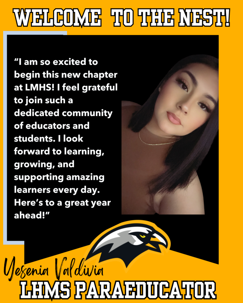 Please give a warm LHMS welcome to our Paraeducator,  Ms. Valdivia! #LHMSHawks