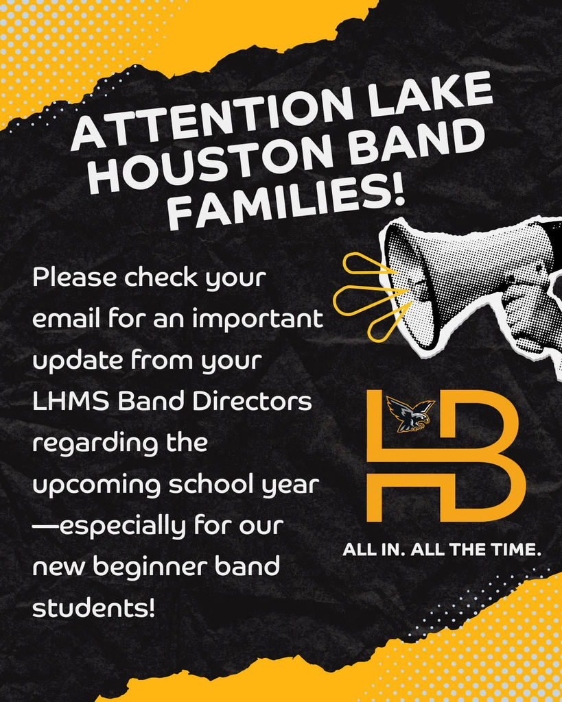 Attention Lake Houston Band 