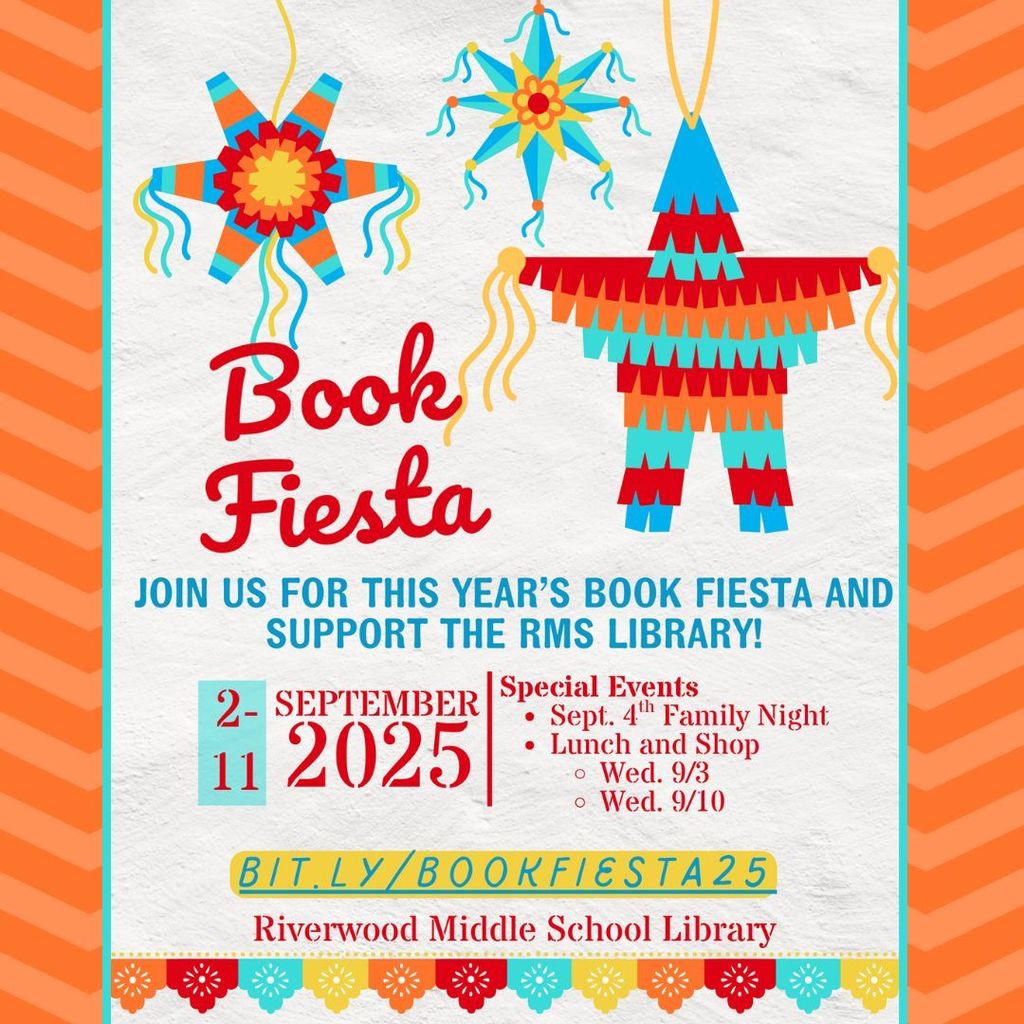 Join us for this year's Book Fiesta and support the RMS Library!  The book fair will begin on Sept. 2nd and end on Sept. 11th and will feature various special events including  Family Night on Sept. 4th and Lunch and Shop opportunities on Sept. 3rd and Sept. 10.  Visit bit.ly/BookFiesta25 for more information.