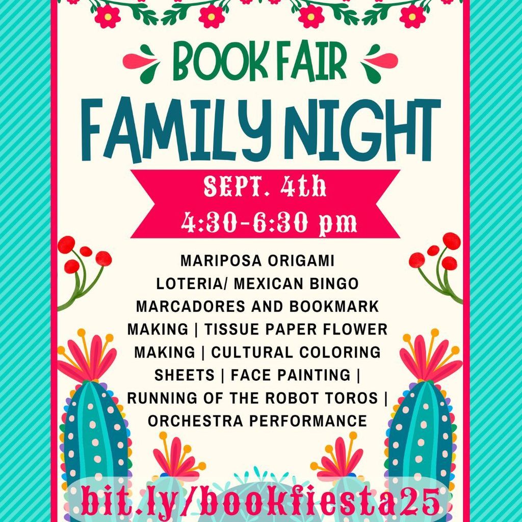Thursday, Sept. 4th is Family Fiesta Night at the Book Fair!  Join the Student Library Advisory Council from 4:30 to 6:30 pm to shop the fair and enjoy exciting stations and Latin inspired Art and Musical performances!  Visit bit.ly/bookfiesta25 to let us know you are coming and we will save you a Mexican cookie!