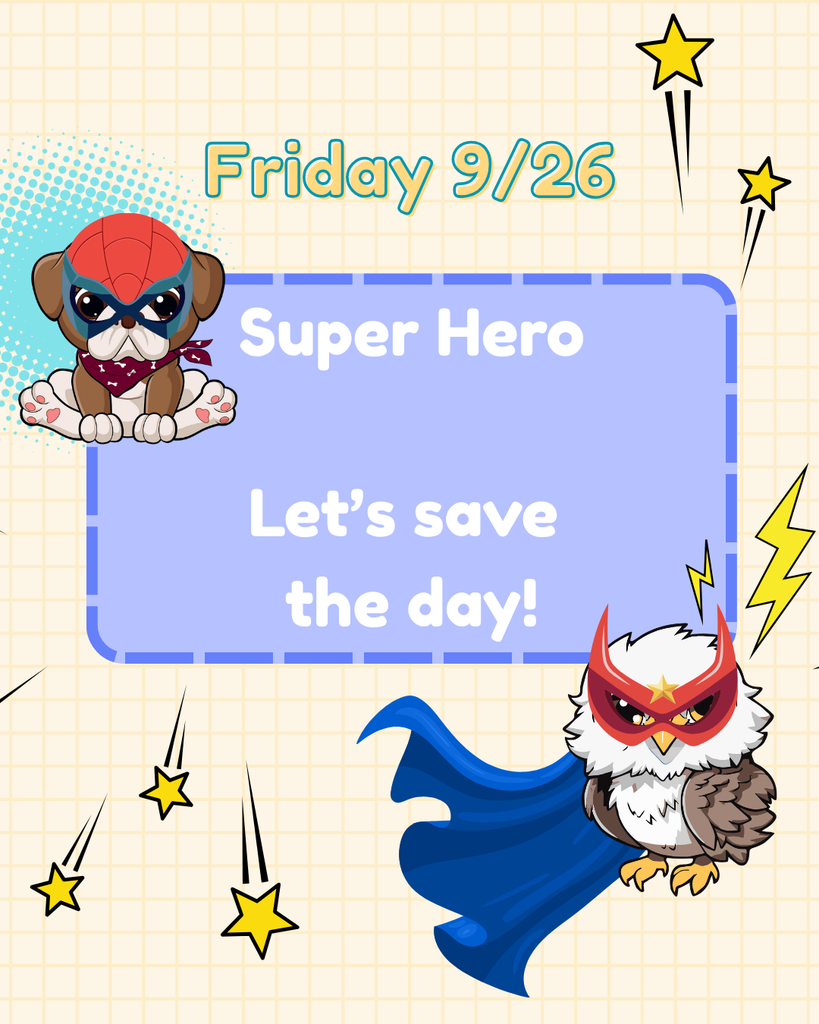 Super Hero Day on Friday 9/26