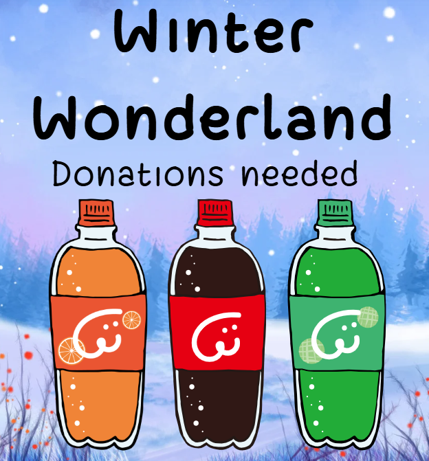 Winter Wonderland Donations needed, winter background of snow falling with 3 clipart images of 2 liters of different sodas.