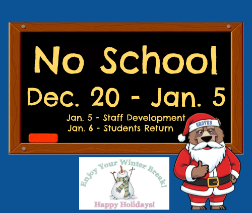 Winter Break No School December 20-January 5. Students return on January 6, 2026.