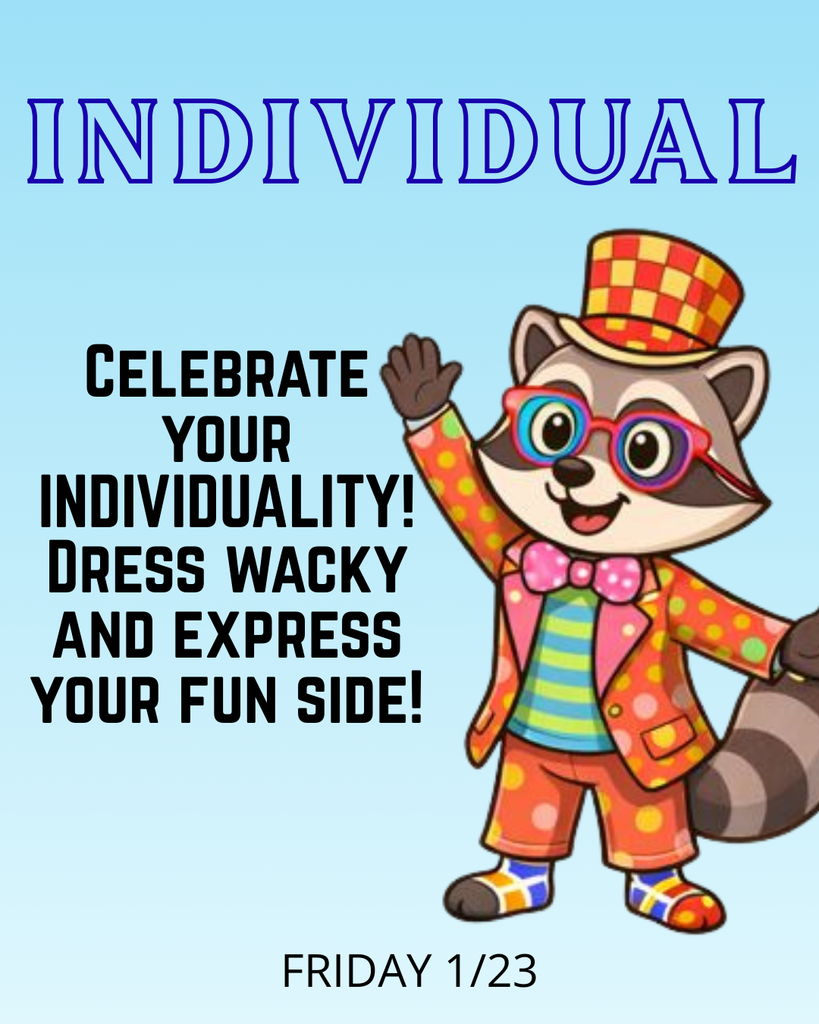 🎉 Tomorrow is our final day of Be the Change Week! 🎉 Theme: INDIVIDUAL Dress wacky and express your fun side! 🤪🌈
