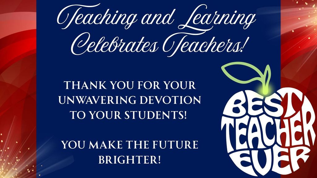 Celebrating Teachers graphic with red, white and blue and some particles 