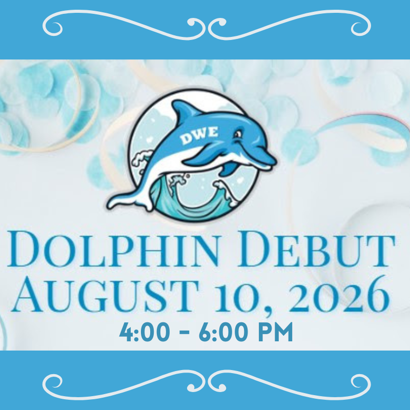 Dolphin Debut August 10, 2026, 4:00 - 6:00 PM