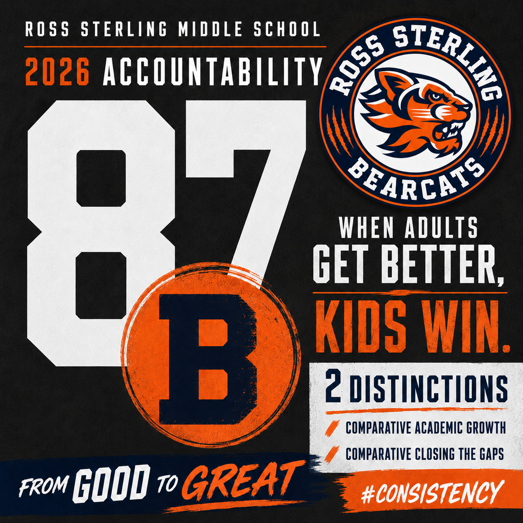 Yep…we did it again! 🎉🐾 Ross Sterling Middle School earned an 87 (B) Accountability Rating AND TWO Distinctions! 🧡💙 🏆 Comparative Academic Growth 🏆 Comparative Closing the Gaps This is what happens when ALL adults believe EVERY student can learn, maintain high expectations, and accept collective responsibility for making it happen. To our incredible Bearcat faculty and staff: WE SALUTE YOU! 👏🏽 Your consistency, commitment, and belief in our students continue to move Sterling forward. At SMS, this is our work, our progress, and proof of what is possible when we stay consistent. Results over perception. 🐾 FROM GOOD TO GREAT! 🐾
