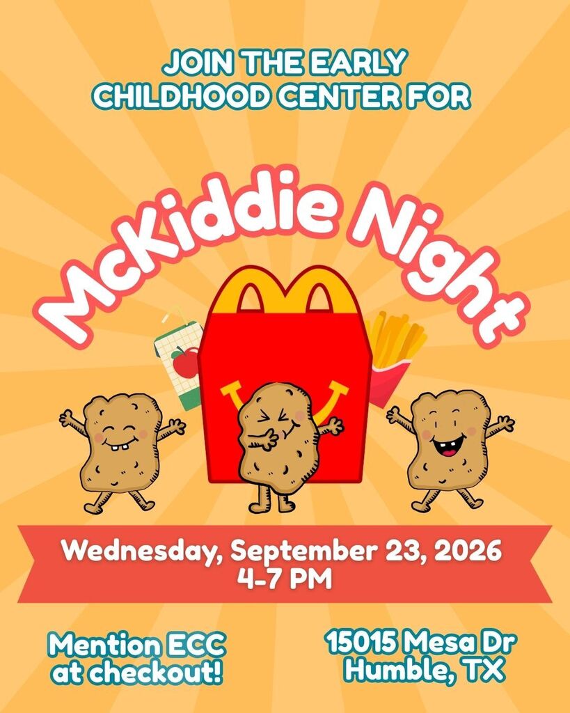 Join us for the McKiddie night fundraiser on Wednesday, September 23rd 2026 from 4-7 pm at the McDonalds at 15015 Mesa Dr in Humble, TX! Don't forget to mention the ECC at checkout!