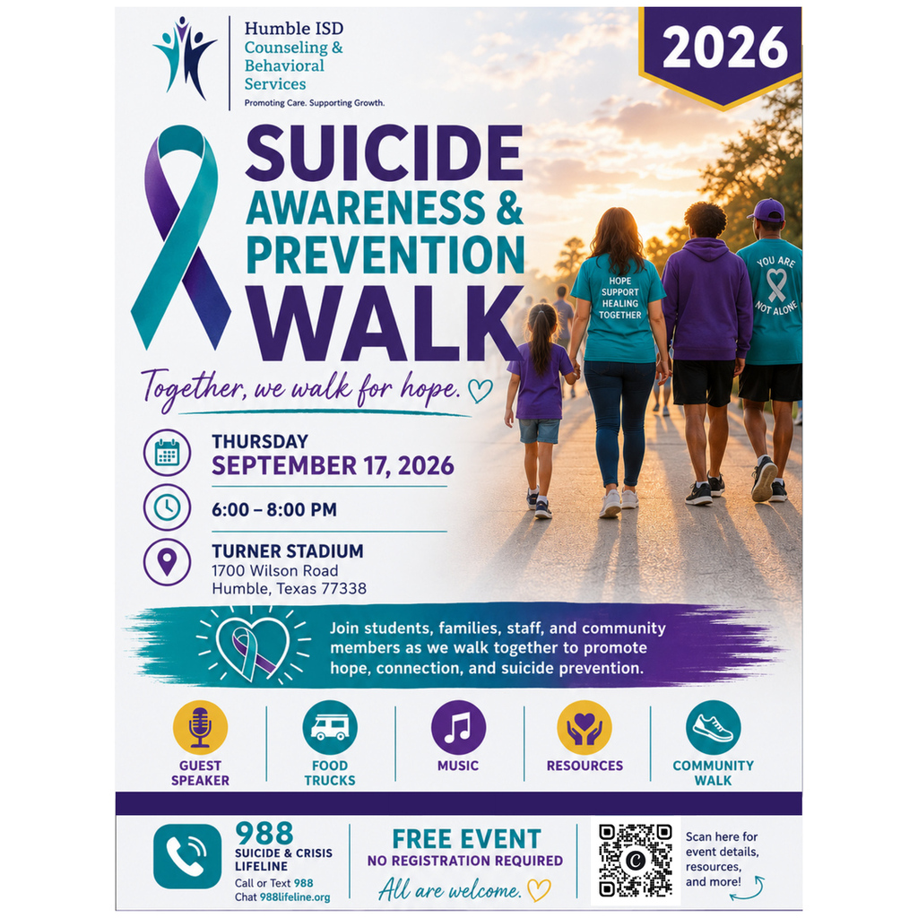 Humble ISD Counseling & Behavioral Services 2026 Suicide Awareness & Prevention Walk flyer. The free community event is Thursday, September 17, 2026, from 6–8 p.m. at Turner Stadium, 1700 Wilson Road, Humble, Texas 77338. The event includes a guest speaker, food trucks, music, community resources, and a community walk promoting hope, connection, and suicide prevention. The flyer also features the 988 Suicide & Crisis Lifeline and a QR code for additional event information.
