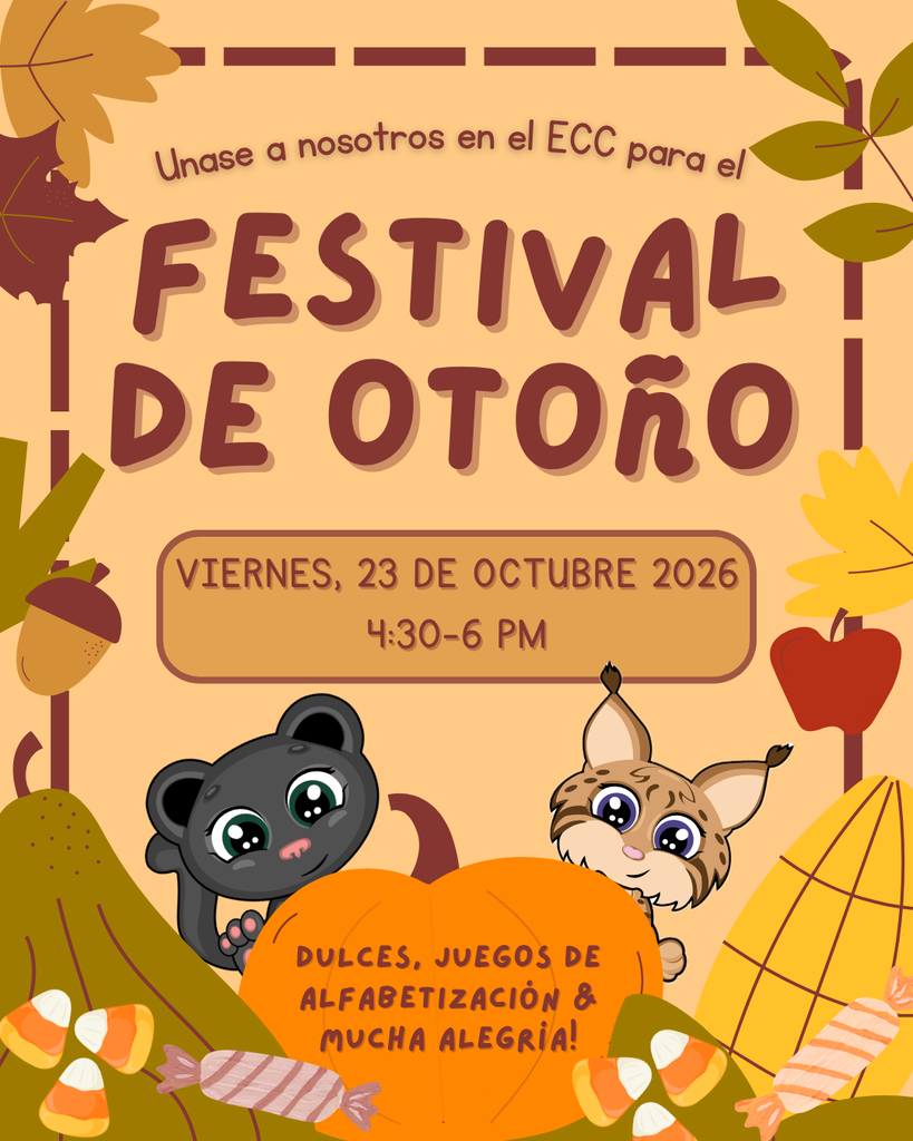 Fall Festival spanish flyer. Join us at the ECC on October 23rd 2026 from 4:30-6 PM for treats, literacy games, and tons of fun!
