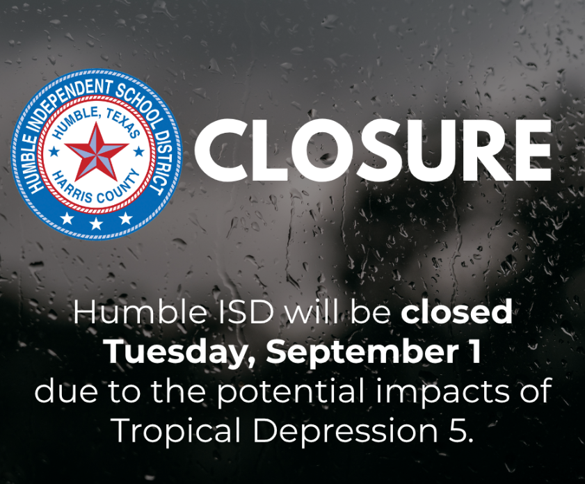 Humble ISD Closed Wednesday, Sept. 1, 2026