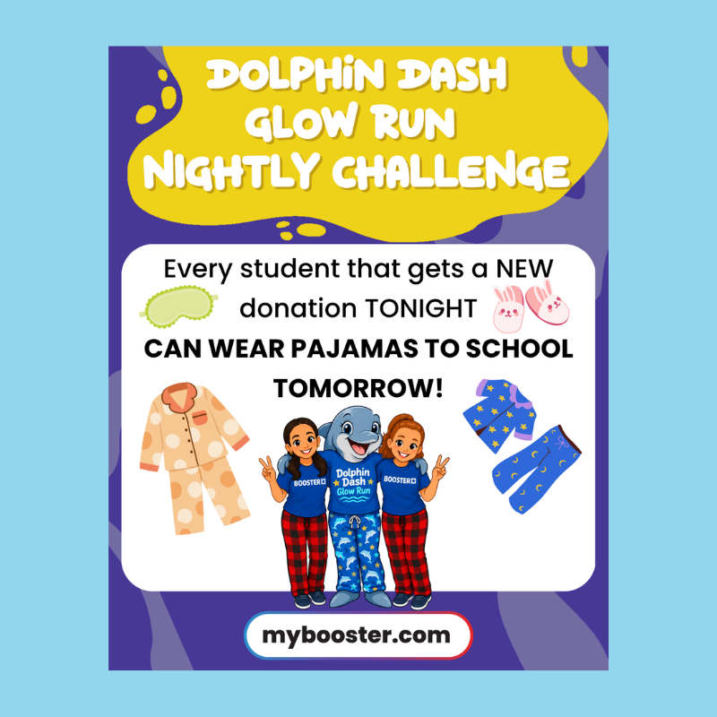 Boosterthon Kick-off Day at DWE 9/17/26. Wear PJ's on Friday, 9/18 if you get a donation