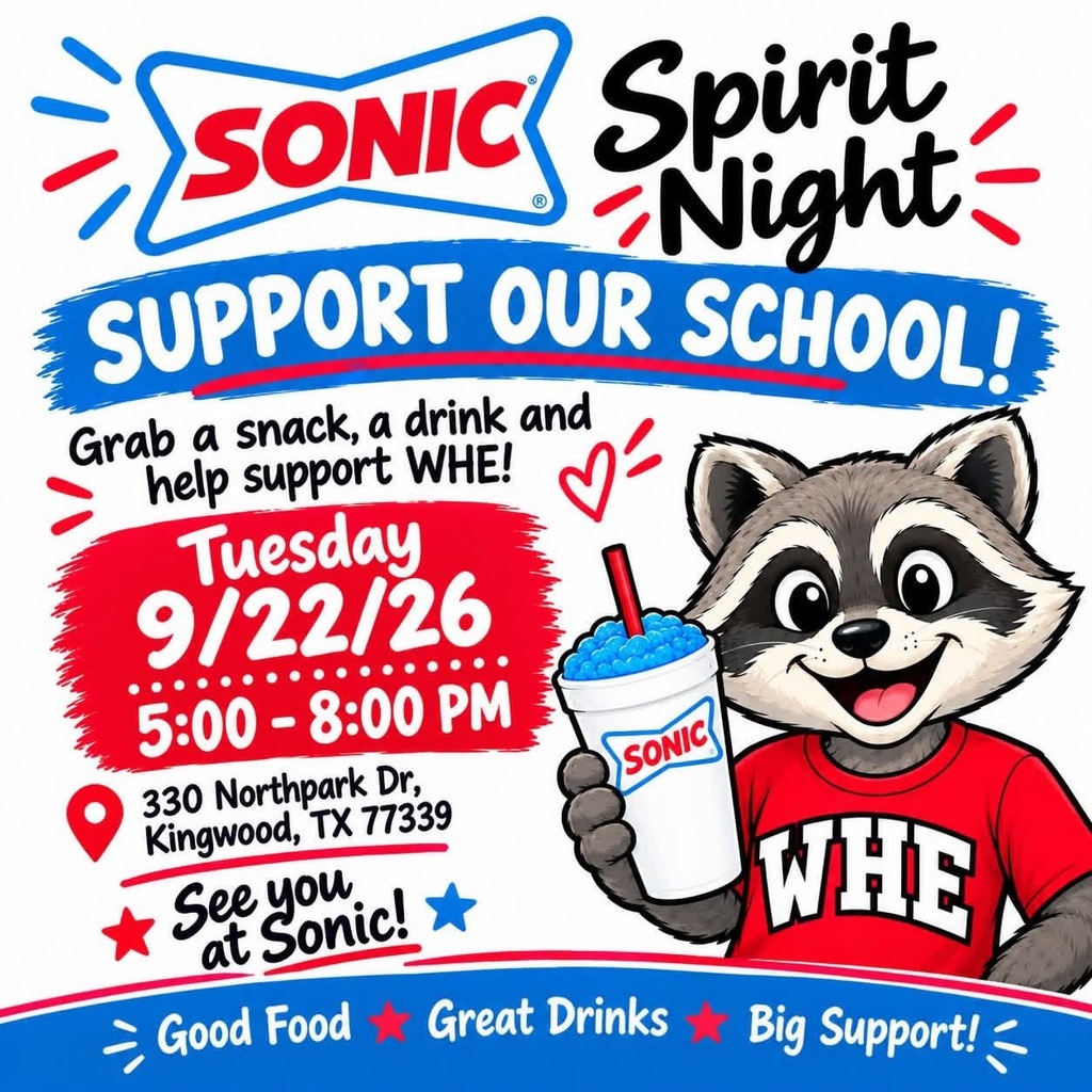 Spirit Night is TONIGHT! ❤️💙🥤  Stop by Sonic from 5:00–8:00 PM, grab dinner or a sweet treat, and help support WHE! We can’t wait to see you there!  📍 330 Northpark Dr., Kingwood  #WHESpiritNight #SupportWHE #SeeYouAtSonic