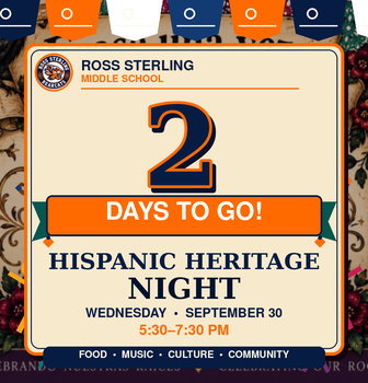 Colorful Ross Sterling Middle School Hispanic Heritage Night countdown graphic featuring the Bearcat logo and the school’s navy, orange and white colors. Large text reads “2 Days to Go!” Event information: Wednesday, September 30, from 5:30 to 7:30 p.m. The festive background includes papel picado banners, flowers and Hispanic cultural decorations.