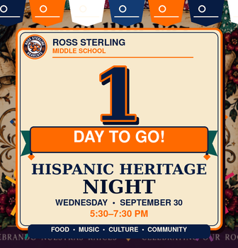 Ross Sterling Middle School Hispanic Heritage Night countdown graphic featuring the Bearcat logo and the school’s navy, orange and white colors. Large text reads “1 Day to Go!” Event information: Wednesday, September 30, from 5:30 to 7:30 p.m. The festive background includes papel picado banners, flowers and Hispanic cultural decorations.