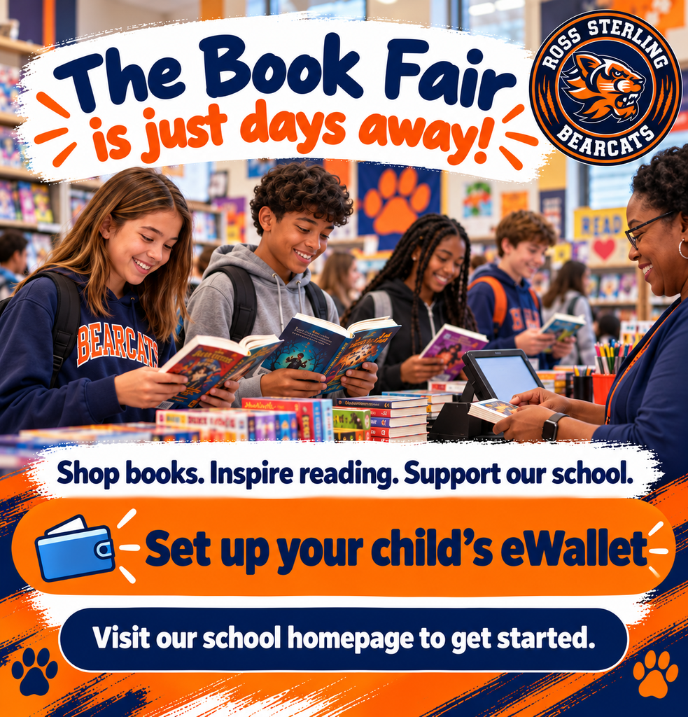 Ross Sterling Middle School Book Fair promotional graphic in navy blue, orange and white. Several smiling middle school students browse and purchase books while a staff member assists at the checkout register. The Bearcats logo appears in the upper-right corner. Text reads: “The Book Fair is just days away! Shop books. Inspire reading. Support our school. Set up your child’s eWallet. No cash to worry about. Balances show right at checkout. Visit our school homepage to get started.”