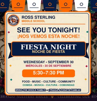 Bilingual Ross Sterling Middle School Fiesta Night graphic in the school’s navy, orange and white colors. The Bearcat logo appears in the upper-left corner, surrounded by papel picado banners, flowers and Hispanic cultural decorations. Large text reads “See You Tonight! ¡Nos Vemos Esta Noche!” and “Fiesta Night—Noche de Fiesta.” Event information: Wednesday, September 30, from 5:30 to 7:30 p.m. Additional text highlights food, music, culture, community and family participation.