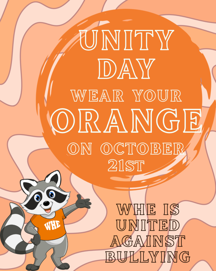 π§‘ Tomorrow is Unity Day! Wear ORANGE on Wednesday, October 21, as WHE stands united against bullying! Letβs show kindness, celebrate inclusion, and make sure every Raccoon feels like they belong. π¦π§‘