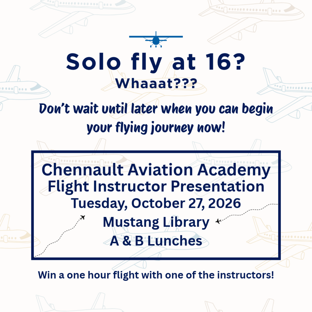 Flight Instructor Presentation from Chennault Aviation Academy on October 27th in the Mustang Library during lunch 