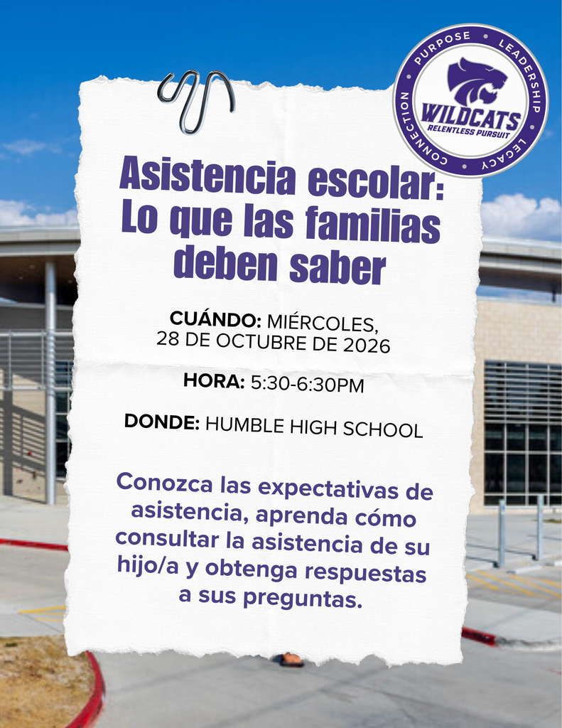 ReuniΓ³n sobre asistencia escolar: 28 de octubre, de 5:30 a 6:30 p. m., en la biblioteca de la Preparatoria Humble.
