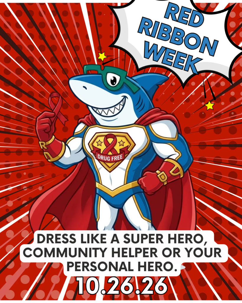 Cartoon shark dressed as superhero holding red ribbon. Words "Red Ribbon Week" above. Text invites students to dress up as heroes on Oct. 26.