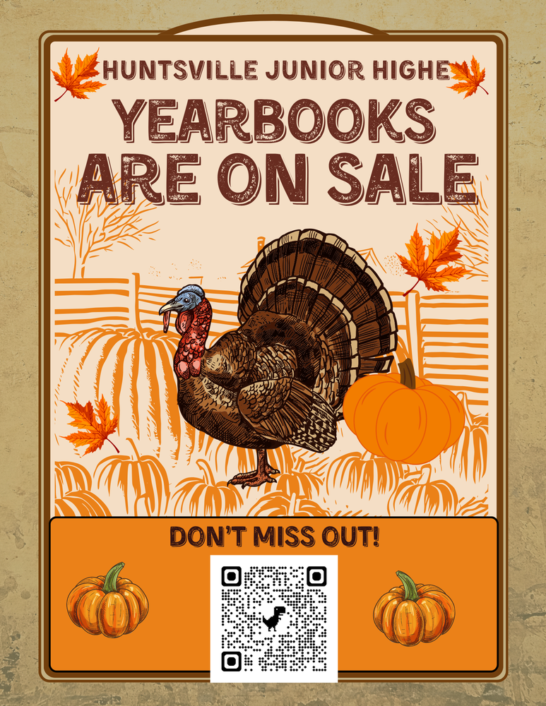 Huntsville Junior High Yearbooks on Sale flyer with turkey and QR code dont miss out