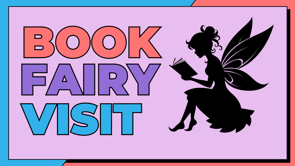 Image of a fairy reading a book with the words Book Fairy Visit.