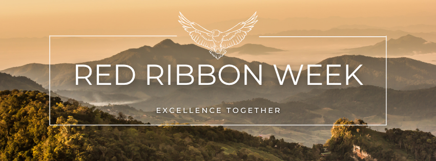 Beige and green mountains in the distance. There is a white rectangle with an eagle at the top enter and the words "Red Ribbon Week" and "excellence together" in the center.