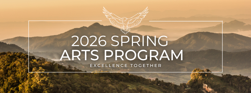 Beige and green mountains in the distance. There is a white rectangle with an eagle at the top enter and the words "2026 Spring Arts Program" and "excellence together" in the center. 