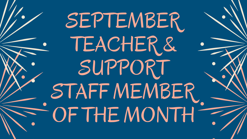 September Teacher and Support Staff Member of the Month with fireworks