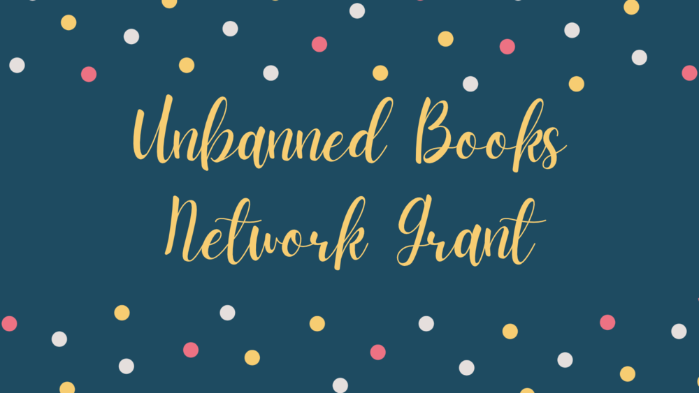 Blue background with polka dots and the text "Unbanned Books Network Grant"