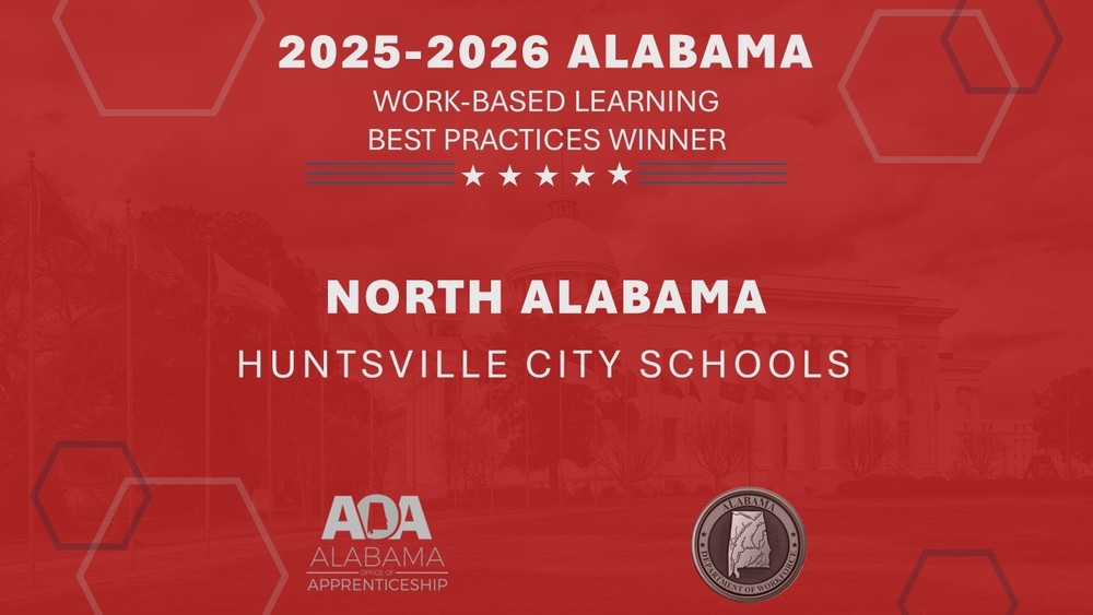 Text on a red background which says: 2025-2026 Alabama Work Based Learning Best Practices Winner North Alabama Huntsville City Schools Alabama Apprenticeship