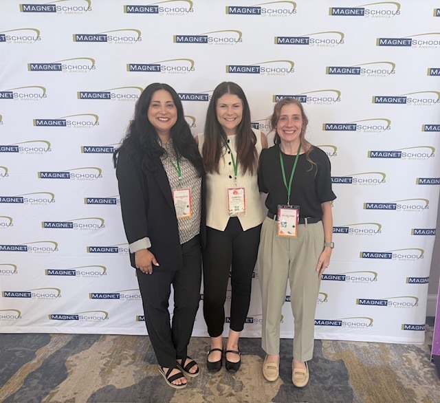 Mrs. Newlin, Mrs. Osborne, and Mrs. Maccarone at the Magnet Schools of America conference.
