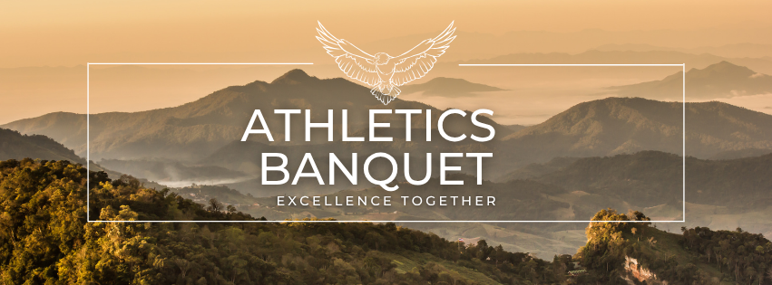 Beige and green mountains in the distance. There is a white rectangle with an eagle at the top enter and the words "athletics banquet" and "excellence together" in the center. 