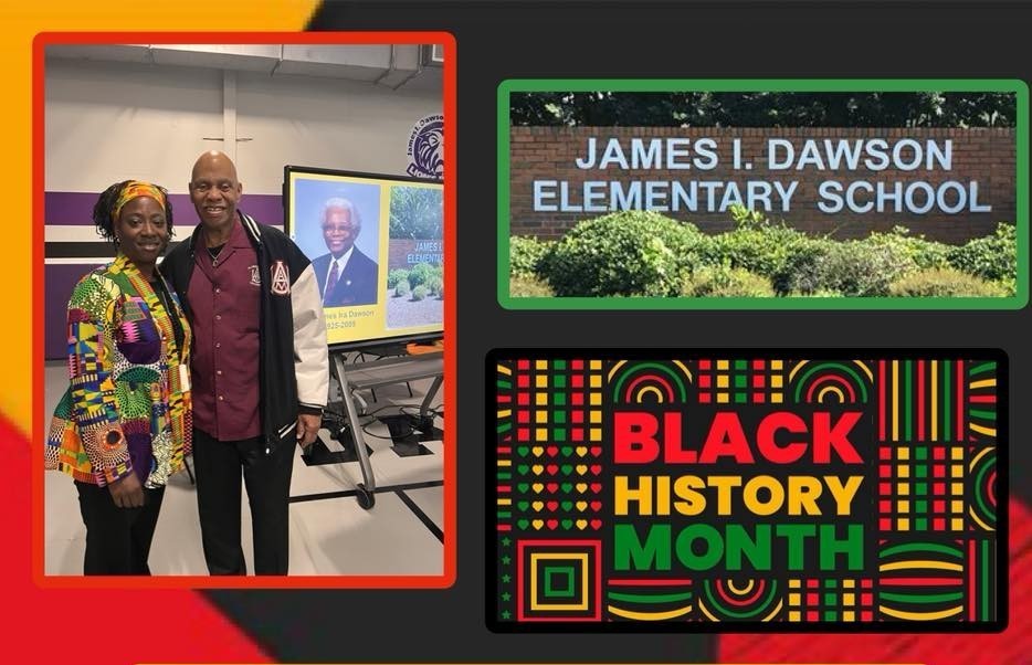 A collage which includes a picture  of  the assistant principal and the grandson of James Dawson, a picture of the James I Dawson Elementary School sign, and a  graphic with the text "Black History Month".
